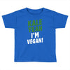 Kale Yeah I'm Vegan! Toddler T-shirt