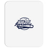Totally Awesome Brother Mousepad
