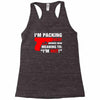packing heat   i'm hot Racerback Tank