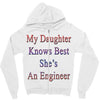 my daughter knows best shes anengineer Zipper Hoodie