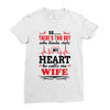 There's This Boy Who Stole My Heart He Calls Me Wife Ladies Fitted T-Shirt