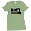 thats how i roll t shirt 2xl bowling funny retro tee pba sayings cool Ladies Fitted T-Shirt