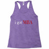 i got mba Racerback Tank