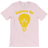 lighten up T-Shirt