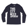 this city need superhero Long Sleeve Shirts