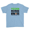 vegan because plant powered badass was not an offical tittle black Youth Tee