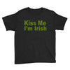 kiss me i'm irish Youth Tee