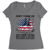 Veteran Don't Thank Me Thank My Brothers &amp; Sisters Who Never Came Back Women's Triblend Scoop T-shirt
