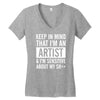 keep in mind that im an artist Women's V-Neck T-Shirt