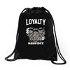 loyalty Drawstring Bags