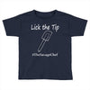 lick the tip shirt by the savage chef Toddler T-shirt