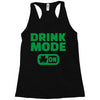 drink mode on (2) Racerback Tank