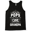 I Am Called Pops... Tank Top