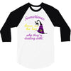 sometimes you have to throw on the hat! 3/4 Sleeve Shirt
