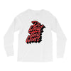 do what they won't Long Sleeve Shirts