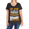 My Son Is Super Awesome His Mother Ladies Curvy T-Shirt