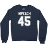 impeach 45 Crewneck Sweatshirt