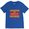 Legends Are Born In November V-Neck Tee