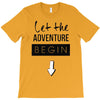 let the adventure begin T-Shirt
