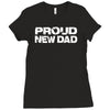 proud new dad Ladies Fitted T-Shirt