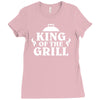 king of the grill Ladies Fitted T-Shirt