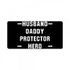 Husband Daddy Protector Hero License Plate