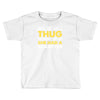 knew she was a thug Toddler T-shirt
