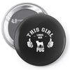 This Girl Loves Pug Pin-back button