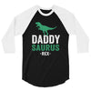 Daddysaurus 3/4 Sleeve Shirt