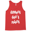 dissent dont relent Tank Top