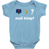 mail kimp Baby Onesie