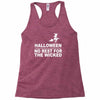 no rest for the wicked Racerback Tank