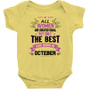 all women created equal but the best born in October Baby Onesie