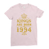 kings are born in 1994 Ladies Fitted T-Shirt