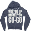 wake me up before you go go Zipper Hoodie