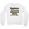 happiness is watching gilmore girls Crewneck Sweatshirt