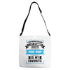 I've Been Called A Lot Of Names But Pop Pop Is My Favorite Adjustable Strap Totes