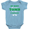 my body is not a tomb! Baby Bodysuit