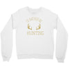 i'd rather be hunting deer antlers ammo hunt gear merica cool Crewneck Sweatshirt