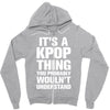 it's a kpop thing you probably wouln't understand Zipper Hoodie