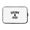 Drunk And High Laptop sleeve