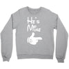 he's mine she's mine Crewneck Sweatshirt