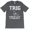 trig or treat1 T-Shirt