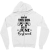 sorry this girl is already taken by a super sexy june boyfriend Zipper Hoodie