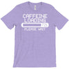 caffeine loading T-Shirt