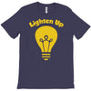lighten up T-Shirt