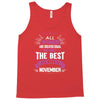 All Women Created Equal But The Best Born In November Tank Top