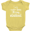 just need to go running Baby Bodysuit