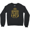 queens are born in 1973 Crewneck Sweatshirt