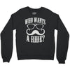 who wants to ride Crewneck Sweatshirt